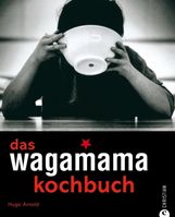 Hugo Arnold: das wagamama kochbuch, Buch