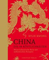 Kylie Kwong: China. Die 88 Köstlichkeiten, Buch