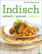 Monisha Bharadwaj: Indisch. Schnell & gesund, Buch