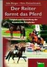 Udo Bürger: Der Reiter formt das Pferd, Buch
