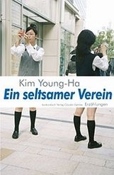 Young-ha Kim: Ein seltsamer Verein, Buch