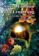 H. Mulic: Stress, Emotion und Ernährung, Buch