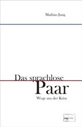 Mathias Jung: Das sprachlose Paar, Buch