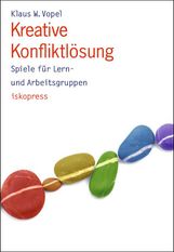 Klaus W. Vopel: Kreative Konfliktlösung, Buch