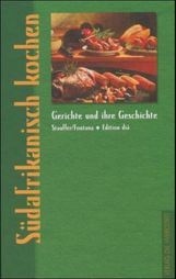 Hans-Ulrich Stauffer: Südafrikanisch kochen, Buch