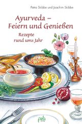Petra Skibbe: Ayurveda - Feiern und genießen, Buch