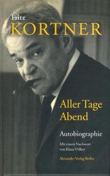 Fritz Kortner: Aller Tage Abend, Buch