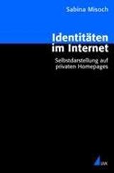 Sabina Misoch: Identitäten im Internet, Buch