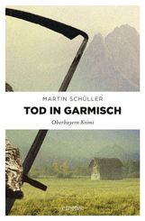 Martin Schüller: Tod in Garmisch, Buch