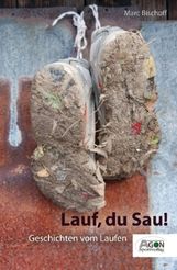 Marc Bischoff: Lauf, Du Sau, Buch