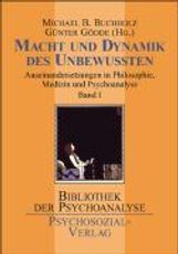 Macht und Dynamik des Unbewußten Bd. 1, Buch