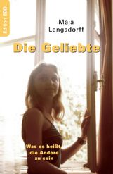 Maja Langsdorff: Die Geliebte, Buch
