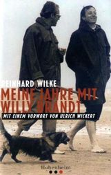 Reinhard Wilke: Meine Jahre mit Willy Brandt, Buch