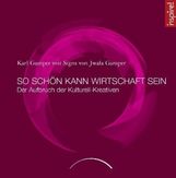 Karl Gamper: So schön kann Wirtschaft sein, Buch