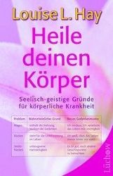 Louise L. Hay: Heile deinen Körper, Buch
