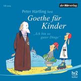 Johann W. von Goethe: Ich bin so guter Dinge. CD, CD