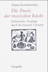 Tatjana Kuschtewskaja: Die Poesie der russischen Küche, Buch
