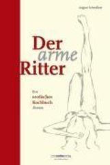 August Schmölzer: Der arme Ritter, Buch