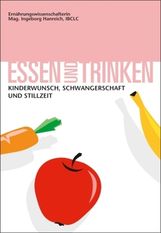 Ingeborg Hanreich: Essen und Trinken - Kinderwunsch, Schwangerschaft und Stillzeit, Buch