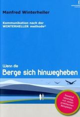 Manfred Winterheller: Wenn die Berge sich hinweg heben, Buch