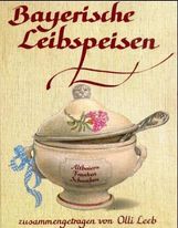 Olli Leeb: Bayerische Leibspeisen, Buch