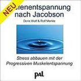 Doris Wolf: Tiefenentspannung nach Jacobson. CD, CD