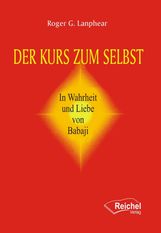 Roger G. Lanphear: Der Kurs zum Selbst, Buch
