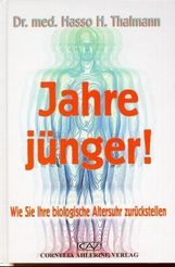 Hasso H. Thalmann: Jahre jünger!, Buch