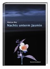 Maissa Bey: Nachts unterm Jasmin, Buch