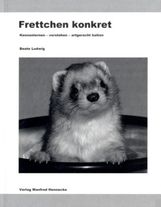 Beate Ludwig: Frettchen konkret, Buch