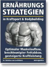 Christian von Loeffelholz: Ernährungsstrategien in Kraftsport und Bodybuilding, Buch