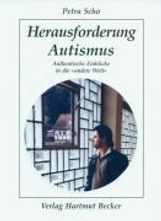 Petra Scho: Herausforderung Autismus, Buch