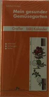 Adalbert Griegel: Mein gesunder Gemüsegarten, Buch