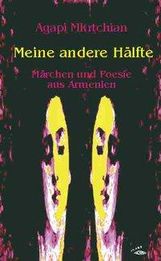 Agapi Mkrtchian: Meine andere Hälfte, Buch
