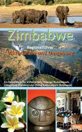 Ilona Hupe: Zimbabwe Regionalführer: Viktoriafälle und Umgebung, Buch