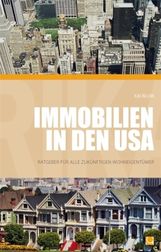Kai Blum: Immobilien in den USA - Ratgeber für alle zukünftigen Wohneigentümer, Buch