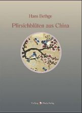 Hans Bethge: Pfirsichblüten aus China, Buch