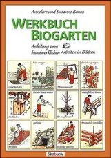 Annelore Bruns: Werkbuch Biogarten, Buch