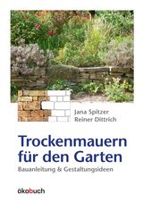 Jana Spitzer: Trockenmauern für den Garten, Buch