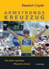 Daniel Coyle: Armstrongs Kreuzzug, Buch