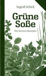 Ingrid Schick: Grüne Soße. Die besten Rezepte, Buch