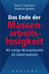 Heiner Flassbeck: Das Ende der Massenarbeitslosigkeit, Buch