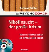 Andreas Winter: Der Psychocoach 1: Nikotinsucht - der große Irrtum, Buch
