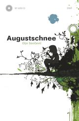 Olja Savicevic: Augustschnee, Buch