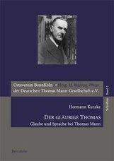 Hermann Kurzke: Der gläubige Thomas, Buch