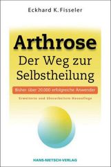 Eckhard K. Fisseler: Arthrose - Der Weg zur Selbstheilung, Buch