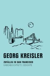 Georg Kreisler  (geb. 1922): Zufällig in San Francisco, Buch