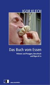 Ingor Klech: Das Buch vom Essen, Buch