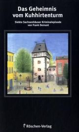 Frank Demant: Das Geheimnis vom Kuhhirtenturm, Buch