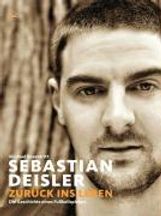 Michael Rosentritt: Sebastian Deisler - Zurück ins Leben, Buch